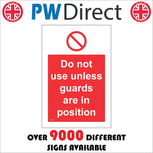 PR068 Do Not Use Unless Guards Are In Position Sign with Red Circle Red Diagonal Line Through It