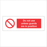 PR074 Do Not Use Unless Guards Are In Position Sign with Circle