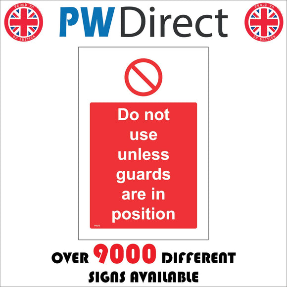 PR075 Do Not Use Unless Guards Are In Position Sign with Circle