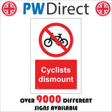 PR084 Cyclists Dismount Sign with Circle Bike