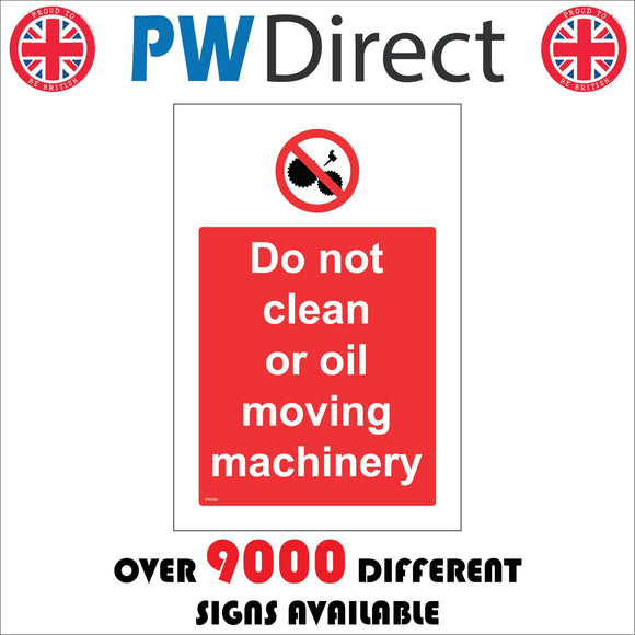 PR086 Do Not Clean Or Oil Moving Machinery Sign with Cicle Cogs Turning Hand