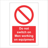 PR110 Do Not Switch On Men Working On Equipment Sign with Circle