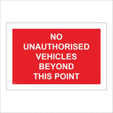 PR119 No Unauthorised Vehicles Beyond This Point Sign