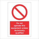 PR160 Do Not Operate This Equipment Sign with Circle