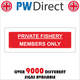 PR174 Private Fishery Members Only Sign