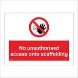PR180 No Unauthorised Access Onto Scaffolding Sign with Circle Hand Face Diagonal Line