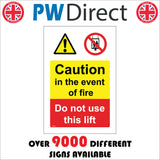 PR200 Caution In The Event Of Fire Do Not Use This Lift Sign with Triangle Exclamation Mark Circle Persons Lift