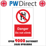 PR215 Danger Do Not Climb  Sign with Circle Man Ladder