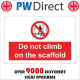 PR218 Do Not Climb On The Scaffold Sign with Circle Man Scaffold