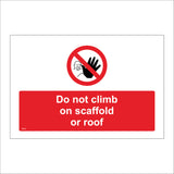 PR219 Do Not Climb On The Scaffold Or Roof Sign with Circle Face Hand