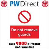 PR234 Do Not Remove Guards Sign with Circle Diagonal Line