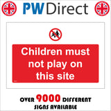 PR252 Children Must Not Play On This Site Sign with Circle Children