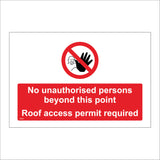 PR265 No Unauthorised Persons Beyond This Point Roof Access Permit Required Sign with Hand Face