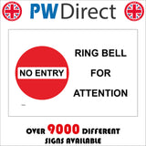 PR268 No Entry Ring Bell For Attention Sign with No Entry Sign