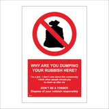 PR272 Why Are You Dumping Your Rubbish Here? Sign with Bin Bag