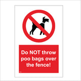 PR313 Do Not Throw Poo Bags Over The Fence Sign with Circle Dog