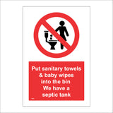 PR325 Put Sanitary Towels & Baby Wipes Into The Bin We Have A Septic Tank Sign with Circle Female Toilet Diagonal Red Line