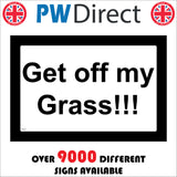 PR357 Get Off My Grass Sign