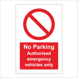 PR373 No Parking Authorised Emergency Vehicles Only