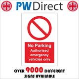 PR373 No Parking Authorised Emergency Vehicles Only
