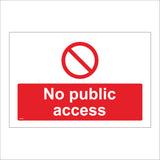 PR391 No Public Access Stay Away Out Private No Entry