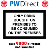 PR401 Only Drink Bought On Premises Consumed Here