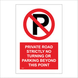 PR448 Private Road Strictly No Turning Parking Beyond Point