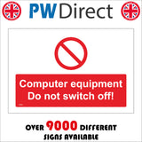 PR462 Computer Equipment Do Not Switch Off