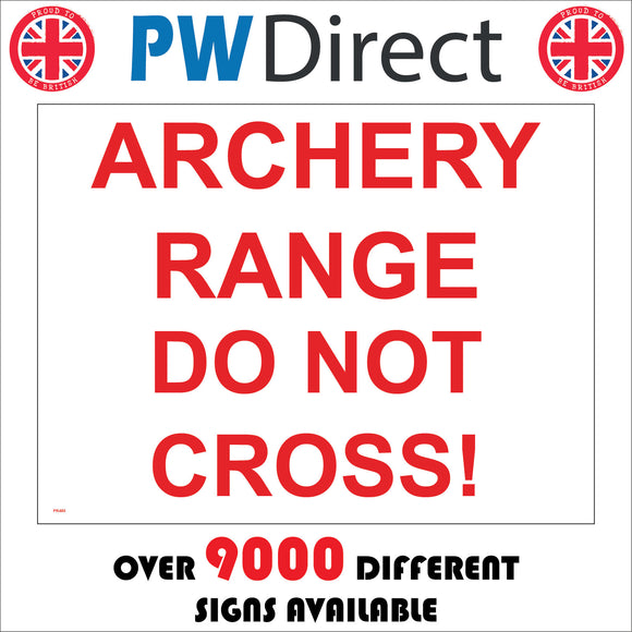 PR480 Archery Range Do Not Cross White Red