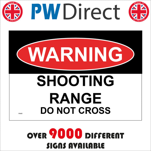 PR482 Warning Shooting Range Do Not Cross