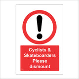 PR516 Cyclists & Skateboarders Please Dismount