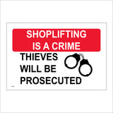 SE038 Shoplifting Is A Crime Thieves Will Be Prosecuted Sign with Handcuffs