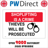 SE038 Shoplifting Is A Crime Thieves Will Be Prosecuted Sign with Handcuffs