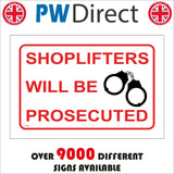 SE040 Shoplifters Will Be Prosecuted Sign with Handcuffs