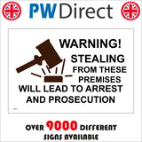 SE041 Warning Stealing From These Premises Will Lead To Arrest And Prosecution Sign with Hammer