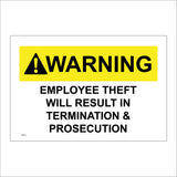SE045 Warning Employee Theft Will Result In Termination & Prosecution Sign with Triangle Exclamation Mark