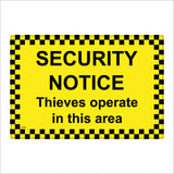 SE049 Security Notice Thieves Operate In This Area Sign