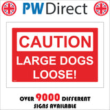 SE053 Caution Large Dogs Loose Sign