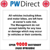 SE077 All Vehicles Including Bikes And Motor Bikes Are Left Here At The Owners Risk The Management Do  Not accept Liability For Any Loss Or Damage Which May Occur To Vehicles Or Their Contents Sign