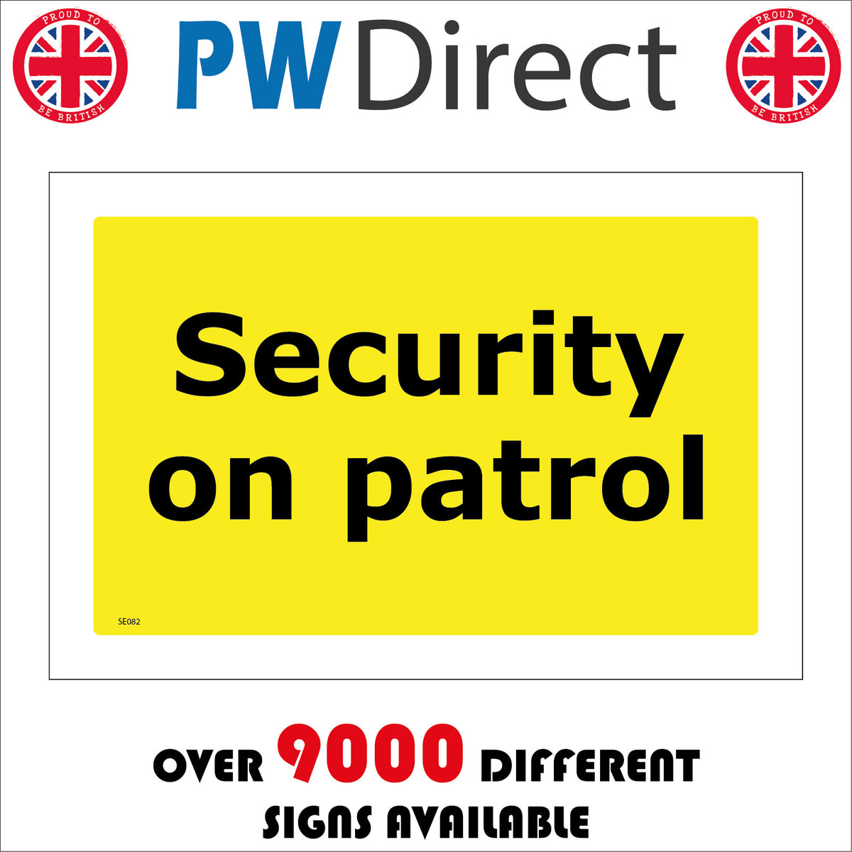 Security On Patrol Sign – PWDirect