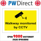 SE085 Walkway Monitored By CCTV Sign with Security Camera