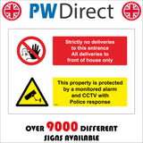 SE099 No Deliveries This Entrance Monitored CCTV Alarm Police Response