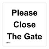 SE101 Please Close The Gate Safety Secure Locked Farm