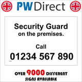 SE106 Security Guard On The Premises Call Your Telephone Number