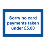SE144 Sorry No Card Payments Taken Under £5 Pound Five