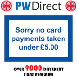 SE144 Sorry No Card Payments Taken Under £5 Pound Five