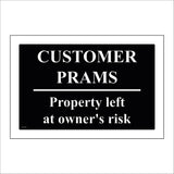 SE148 Customer Prams Porperty Left At Owners Risk