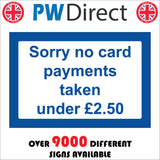 SE161 Sorry No Card Payments Taken Under £2.50