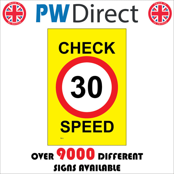 TR017 Check Speed 30 Miles Per Hour Sign with Circle