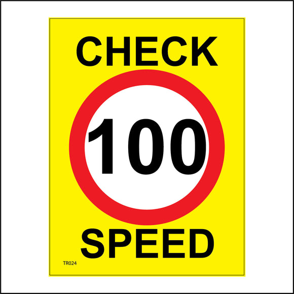 TR024 Check Speed 100 Miles Per Hour Sign with Circle